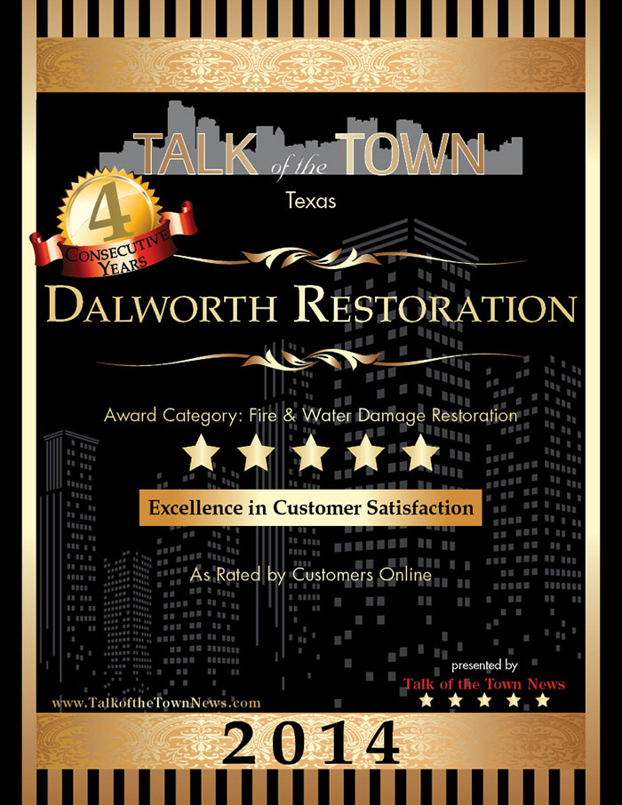 Dalworth Restoration received the 2014 Talk of the Town Award for Excellence in Customer Satisfaction.