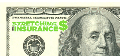 Stretching the Insurance Dollar the top left corner of a 100 dollar bill